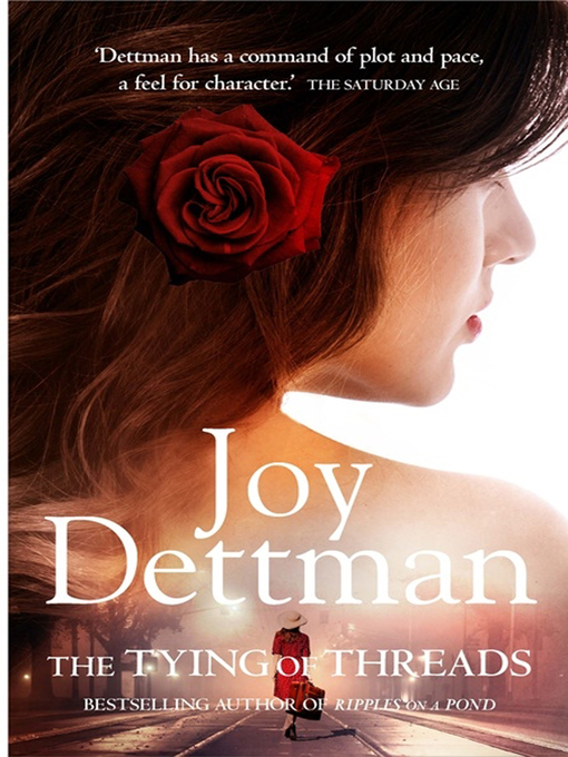 Title details for The Tying of Threads by Joy Dettman - Wait list